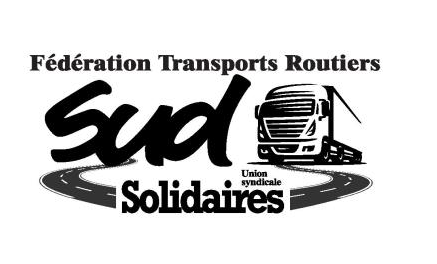 La Fédération « SUD-SOLIDAIRES des Transports Routiers » s’inquiète pour les chauffeurs